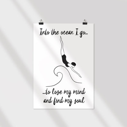 Into the Ocean I go to lose my mind & find my Soul