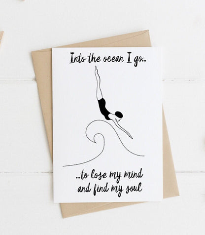 Into the ocean/water I go to lose my mind and find my soul