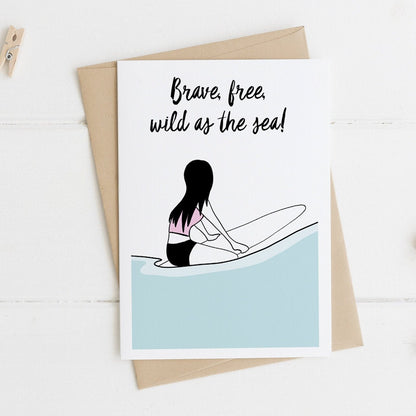 Brave free and wild as the sea!